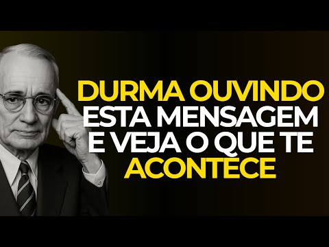 1 NOITE OUVINDO ESTA MENSAGEM! VAI TE ARREPIAR | NAPOLEON HILL