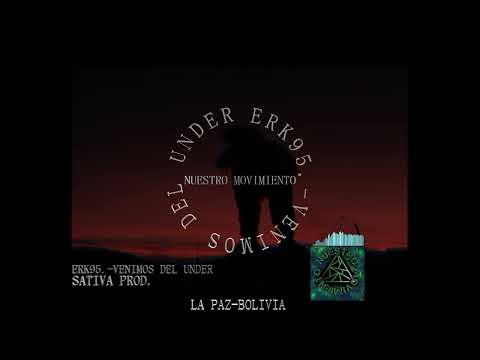 ERK95.-VENIMOS DEL UNDER