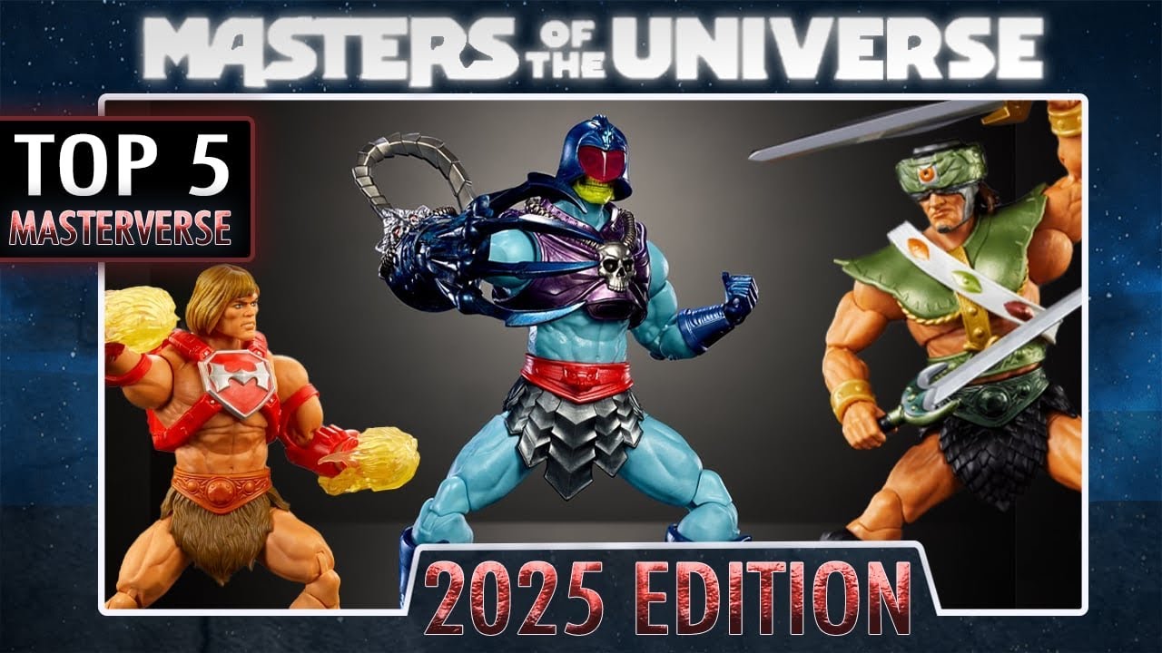 The Top 5 Masters of The Universe Masterverse Figures of 2025!