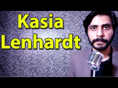 How To Pronounce Kasia Lenhardt