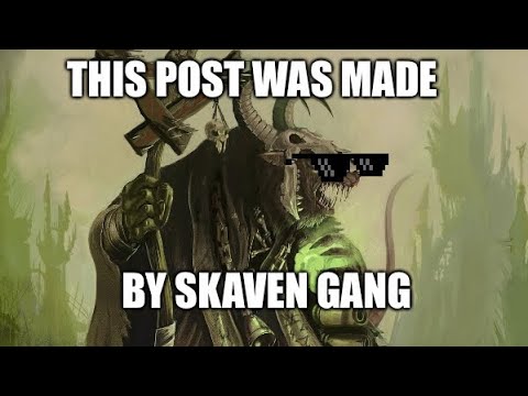 SKAVEN GANG | Total War Warhammer meme dub
