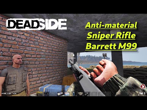 DEADSIDE Gameplay - Anti Material Sniper Rifle Barrett M99 Demonstration (PC 4K UHD 2160p 60fps)2020