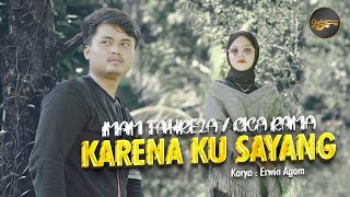 Download lagu Imam Fahreza Ft. Cica Rama - Karena Ku Sayang mp3
