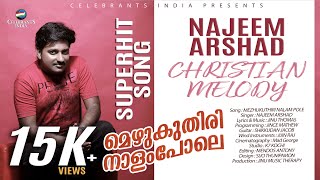 Mezhukuthiri Nalam Pole  Najeem Arshad New Song  J