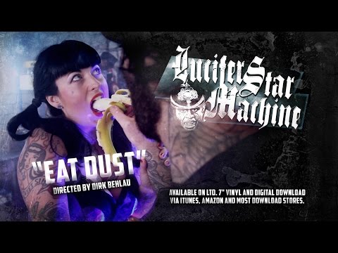 Lucifer Star Machine - Eat Dust [Official Video]