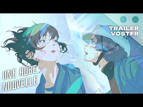 Bande-annonce Une aube nouvelle - Réalisation Yoshitoshi Shinomiya ADN