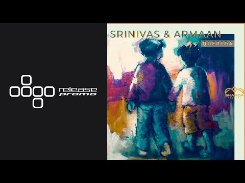 PREMIERE: Srinivas & Armaan - Querida [Skanda Records]