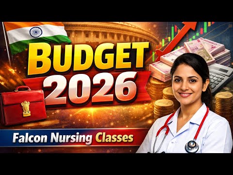 Union Budget 2026 Explained in Simple Language | Nursing Exam Focus | Falcon Nursing Classes