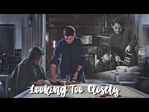 Sam and Dean | Looking Too Closely Video