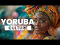 The Yoruba Culture: Bigger Than Africa
