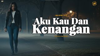 Download lagu Second Civil - Aku Kau Dan Kenangan | Cover by Jet Plane Reborn mp3 Download lagu Second Civil - Aku Kau Dan Kenangan | Cover by Jet Plane Reborn mp3