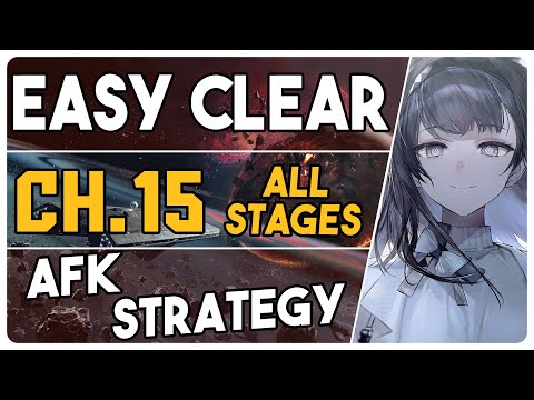 All Chapter 15 Stages + Adverse Combat + Strategic Simulations | AFK Easy Strategy |【Arknights】