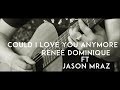 Reneé Dominique - Could I Love You Any More ft. Jason Mraz ( Acoustic karaoke / Backing Track )