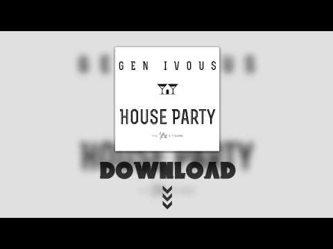 Gen Ivous - House Party (Audio)