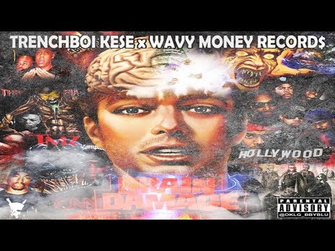 Trenchboi Kese x WavyMoneyRecords - Brain Damage (Full EP)