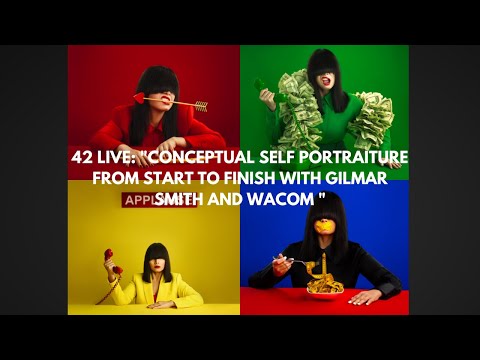42 LIVE: "Conceptual Self Portraiture From Start To Finish With Gilmar Smith & Wacom"