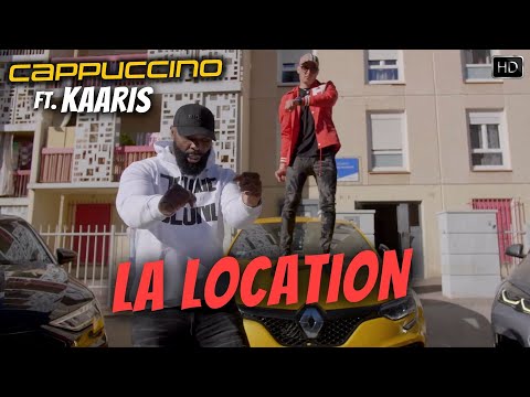 CAPPUCCINO feat. KAARIS - La Location REMIX (Clip Officiel) #Cappuccino #kaaris #location