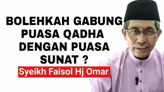 Download lagu Bolehkah gabung puasa qadha dengan puasa sunat ? - Syeikh Faisol Hj Omar mp3