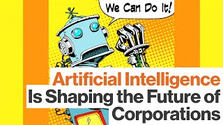 The Rise of A.I., Shifting Economies, and Corporate Consciousness Will Define the Future