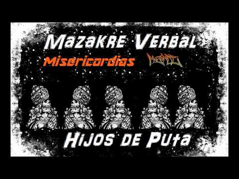 Mazakre Verbal - Misericordias HIJOS DE PUTA Descarga Track por Track o Disco completo
