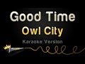 Owl City Good Time Karaoke Version