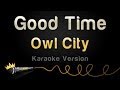 Owl City - Good Time (Karaoke Version) 