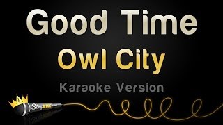 Owl City - Good Time (Karaoke Version)