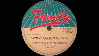 Download lagu Brenda & The Big Dudes - Someone To Love (Maxi Version) mp3 Download lagu Brenda & The Big Dudes - Someone To Love (Maxi Version) mp3