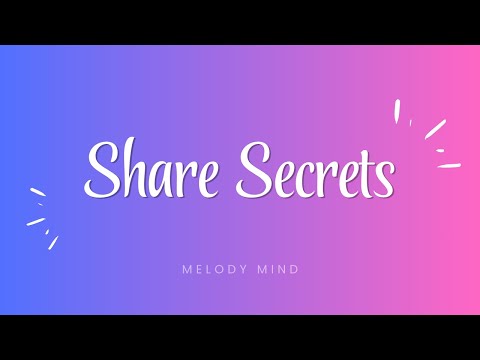Melody Mind - Share Secrets 🎶