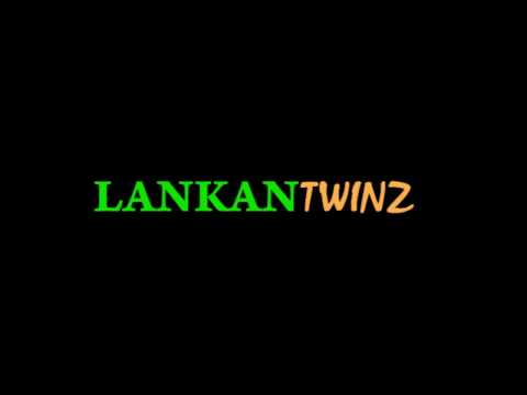 LANKANTWINZ - UNKOWN STYLE PART 2 PARTYBREAK REMIX