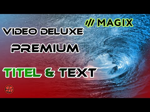 Magix Video Deluxe Premium 🎞️ - Tutorial 04 - There are many more titles than you think [DE]