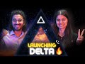 Big Launch We Are Bringing DELTA ️