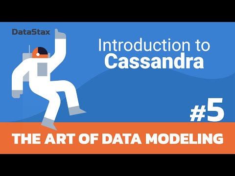05 | Intro to Cassandra - The Art of Data Modeling