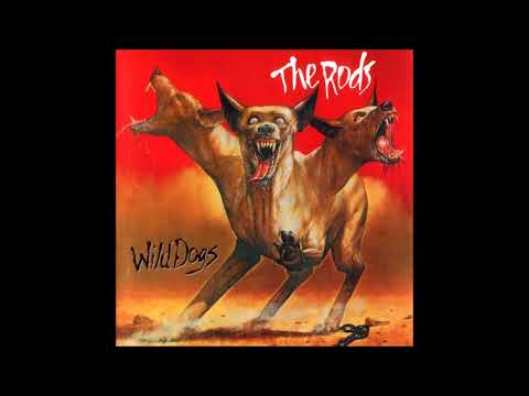 The Rods | Wild Dogs | 1982 | Remastered | Full Album