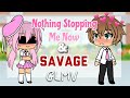 Nothing Stopping Me Now & Savage || GLMV