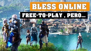 Bless Online ya está GRATIS (Free-to-play), pero no espereis grandes mejoras