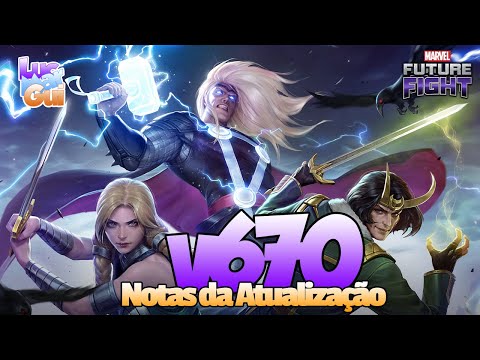 Notas da v670 - Melhor Atualização de 2021! - Marvel Future Fight