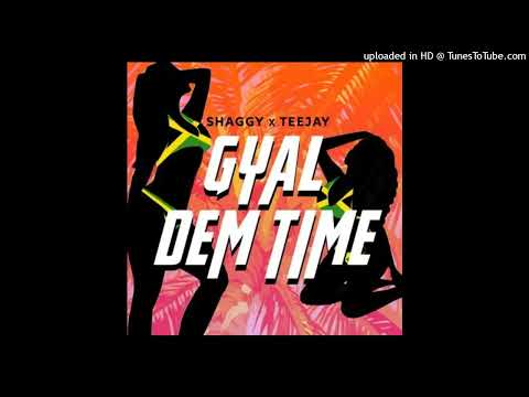 Shaggy Ft. Teejay - Gal Dem Time (VP Records 2023)