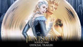 The Huntsman Winter's War Film Trailer