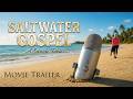 Saltwater Gospel - A Seaside Fable (Movie Trailer)