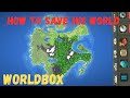 Tutorial How To Save Your World On Worldbox Save Your Worldbox World Sandbox God Sim