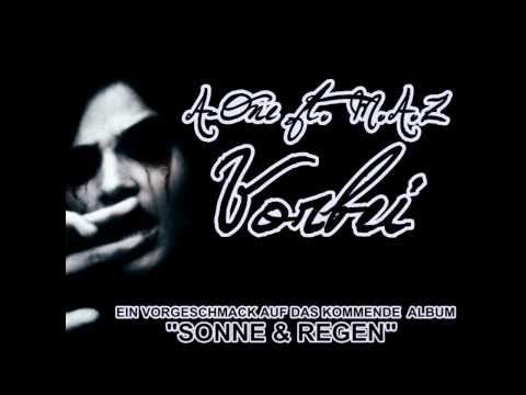 A-One ft. M.A.Z - Vorbei [2010]