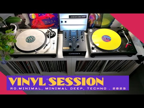 [VINYL SESSIONS] RO.minimal, Minimal Deep, Techno. 2023.