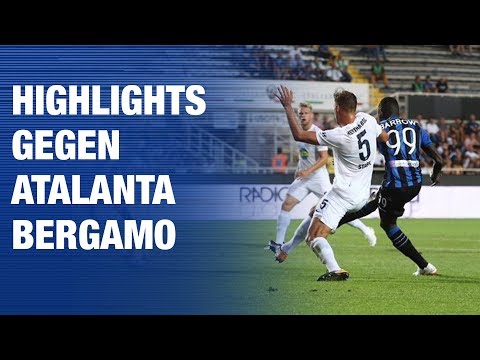 2:3 NIEDERLAGE GEGEN ATALANTA BERGAMO - Highlights