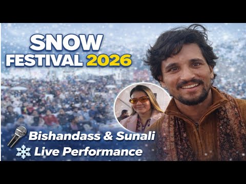 Snow Festival 2026 | Bishandas & Sonali Ka Live Show❤️