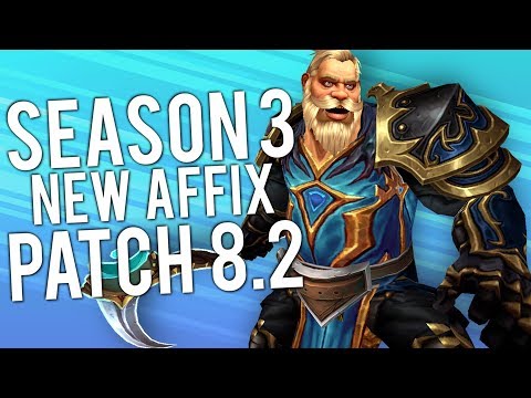 NEW PATCH 8.2 SEASON 3 AFFIX  - WoW: Battle For Azeroth