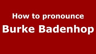 How to pronounce Burke Badenhop (American English/US) - PronounceNames.com