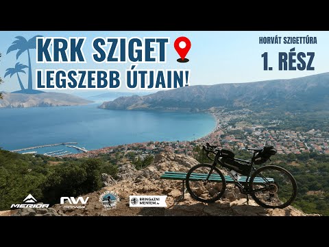 🏖️ Krk LEGSZEBB útjain - Horvát szigettúra 1. RÉSZ - Bringábor kerékpártúra