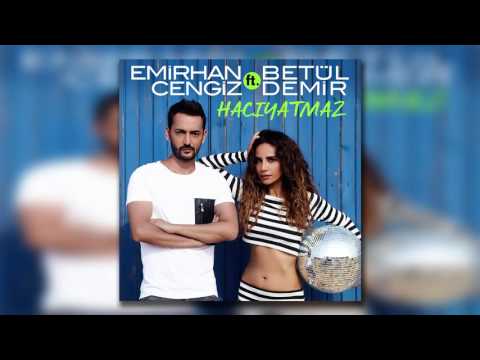 Emirhan Cengiz feat Betül Demir - Hacıyatmaz