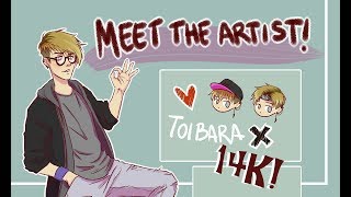 MEET THE ARTIST! (thank you for 14K suscribers!!)